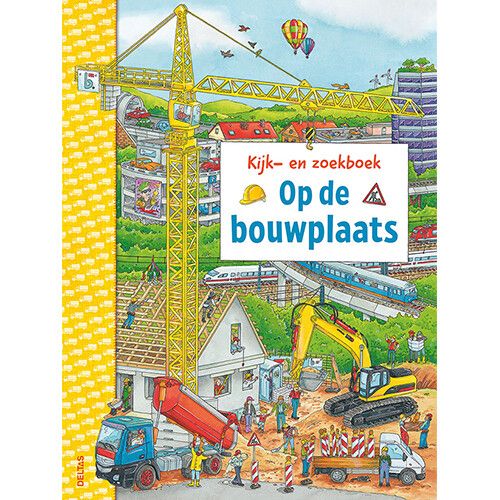 uitgeverij deltas kijk- en zoekboek op de bouwplaats
