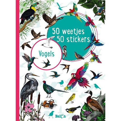 uitgeverij ballon 50 weetjes 50 stickers - vogels