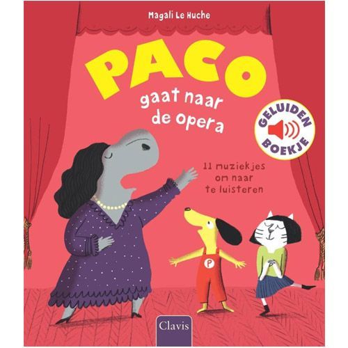 uitgeverij clavis geluidenboek paco gaat naar de opera