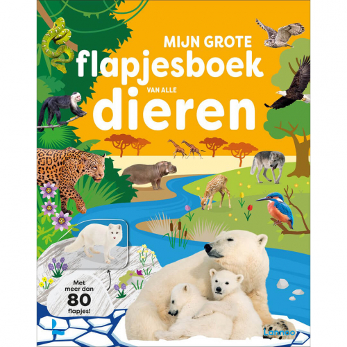 uitgeverij lannoo mijn grote flapjesboek van alle dieren