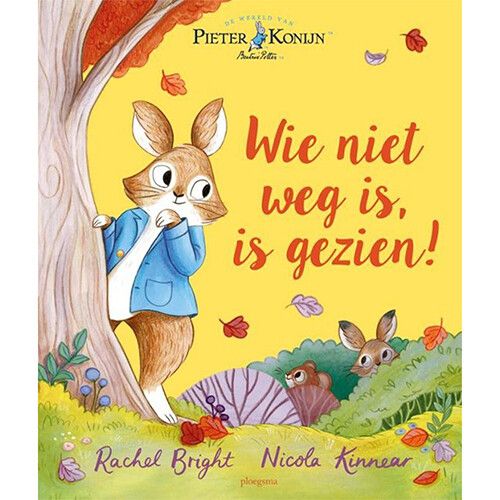 uitgeverij ploegsma pieter konijn - wie niet weg is, is gezien!