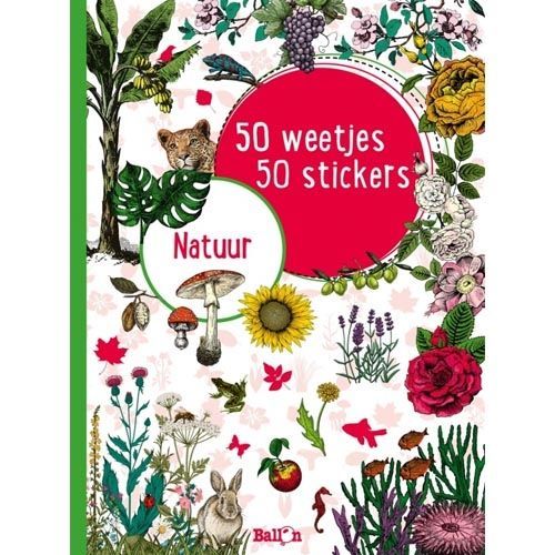 uitgeverij ballon stickerboek 50 weetjes 50 stickers - natuur