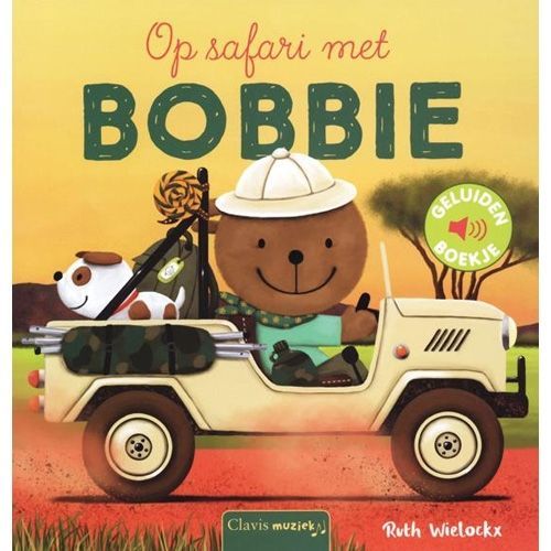 uitgeverij clavis geluidenboek op safari met bobbie