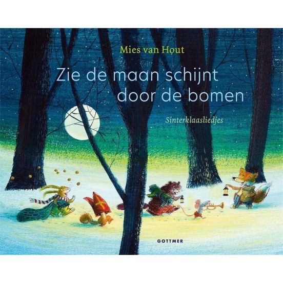 uitgeverij gottmer liedjesboek zie de maan schijnt door de bomen