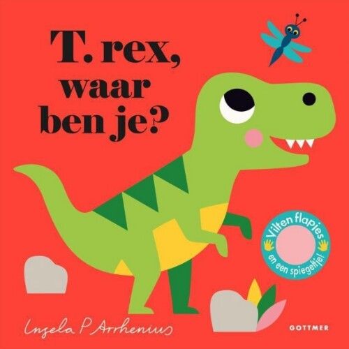 uitgeverij gottmer flapjesboek t-rex, waar ben je?