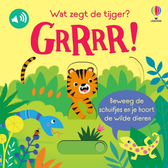 uitgeverij usborne geluidenboek wat zegt de tijger? grrr!