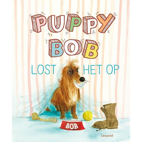 uitgeverij leopold puppy bob lost het op