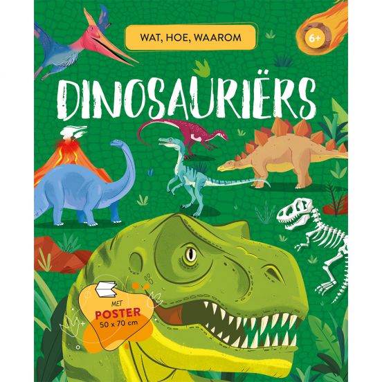 uitgeverij rebo wat, hoe, waarom dinosauriërs - met poster