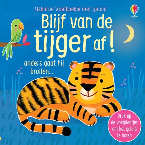 uitgeverij usborne voelboekje met geluid blijf van de tijger af!