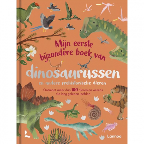 uitgeverij lannoo mijn eerste bijzondere boek van dinosaurussen en andere prehistorische dieren